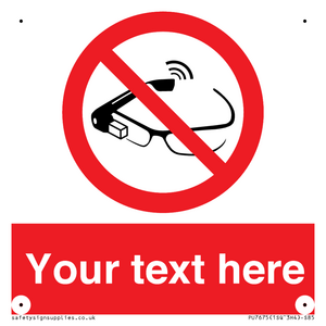 Custom prohibition Use of smart glasses prohibited